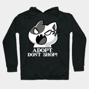 Adopt, Don't Shop. Funny and Sarcastic Saying Phrase, Humor Hoodie